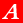 A